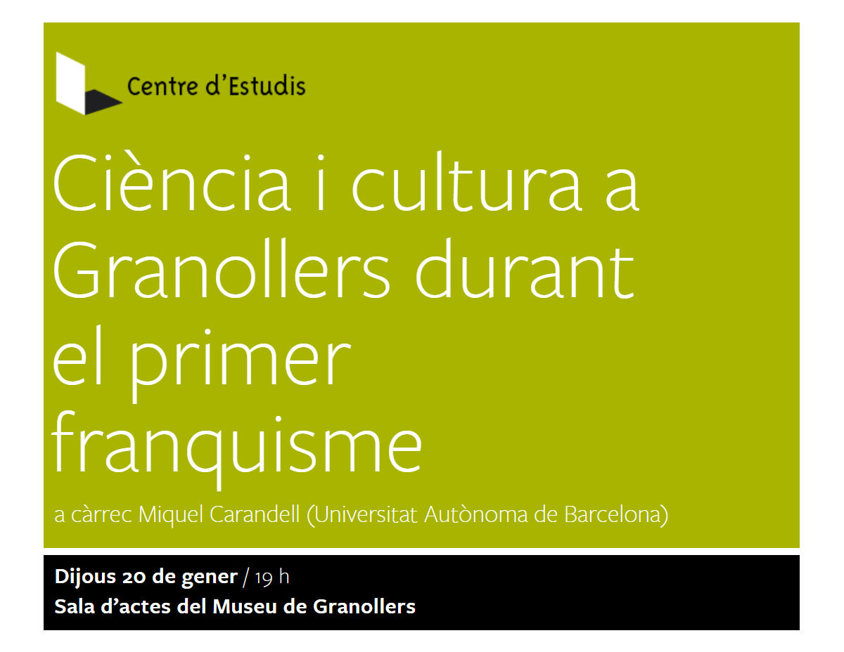 El Centre d'Estudis de Granollers ofereix la ponència "Ciència i cultura a Granollers durant el primer franquisme"