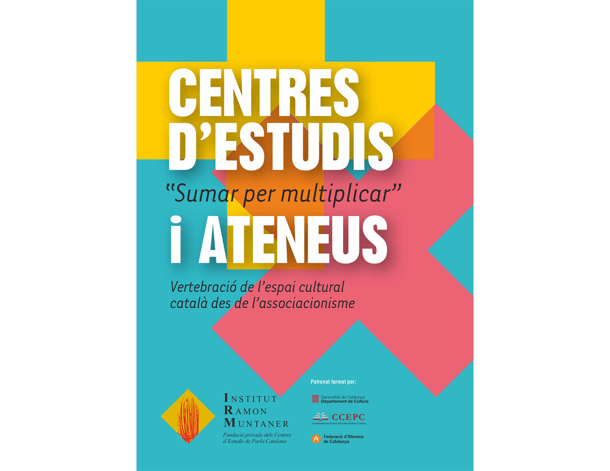 Els Centres d'Estudis i els Ateneus: Sumar per multiplicar